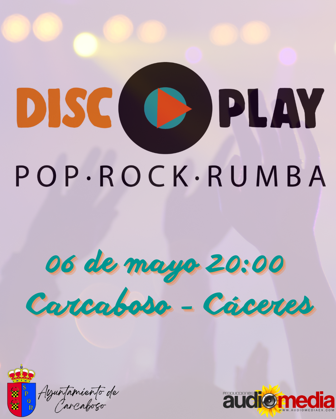 DISCOPLAY LLEGA A CARCABOSO (CÁCERES) EL PRÓXIMO 6 DE MAYO