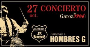 Hombres je tributo a Hombres G Garoa